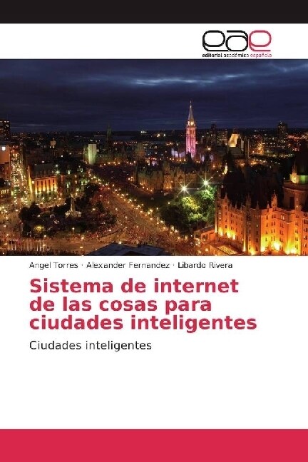 Sistema de internet de las cosas para ciudades inteligentes (Paperback)