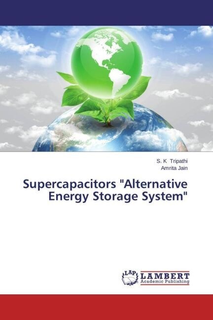 Supercapacitors Alternative Energy Storage System (Paperback)