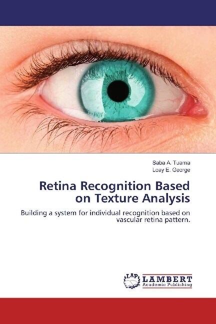 Retina Recognition Based on Texture Analysis (Paperback)