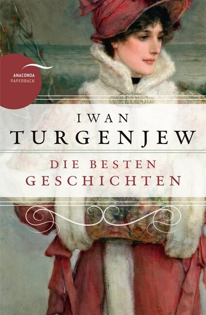 Iwan Turgenjew - Die besten Geschichten (Paperback)