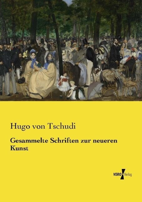 Gesammelte Schriften zur neueren Kunst (Paperback)