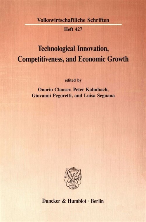 Technological Innovation, Competitiveness, and Economic Growth (Paperback)