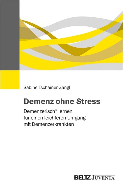 Demenz ohne Stress (Paperback)