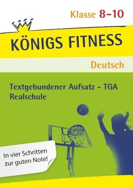 Textgebundener Aufsatz - TGA, Realschule (Paperback)