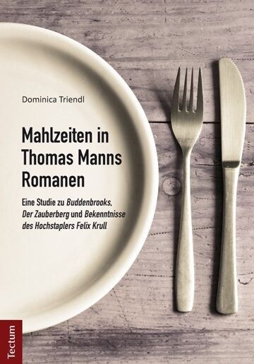 Mahlzeiten in Thomas Manns Romanen (Paperback)