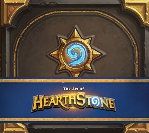 The Art of Hearthstone (Hardcover)