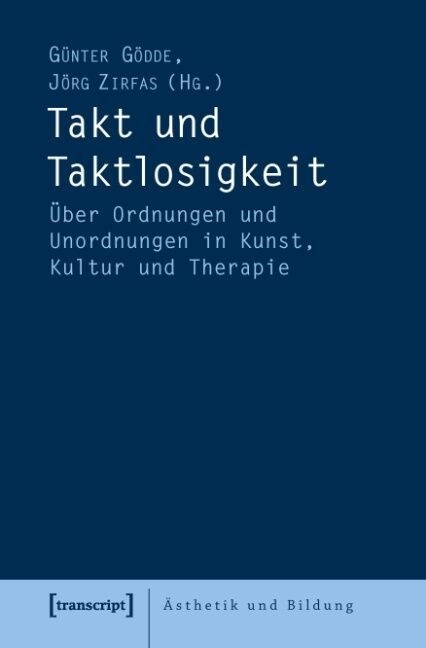 Takt und Taktlosigkeit (Paperback)