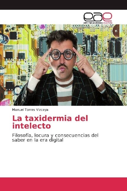 La taxidermia del intelecto (Paperback)