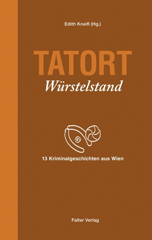 Tatort Wurstelstand (Hardcover)