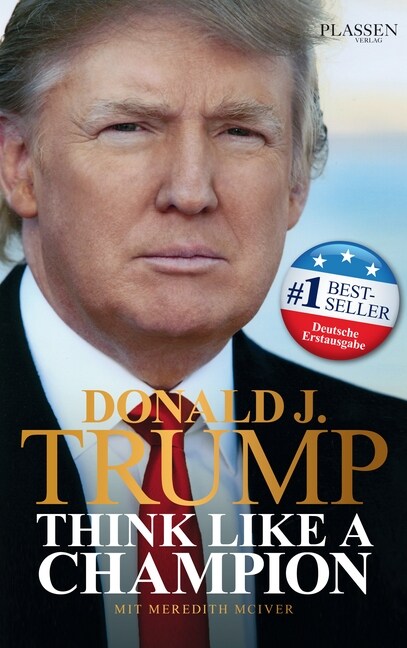 Donald J. Trump - Think like a Champion (Hardcover)