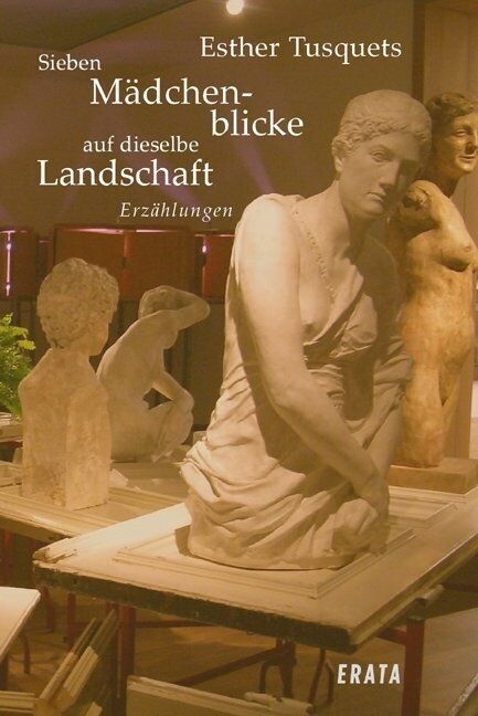 Sieben Madchenblicke auf dieselbe Landschaft (Paperback)