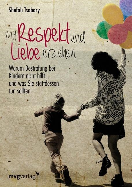 Mit Respekt und Liebe erziehen (Paperback)