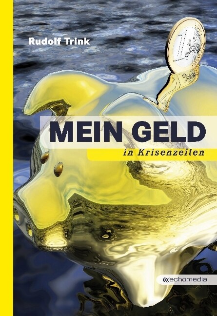 Mein Geld in Krisenzeiten (Hardcover)