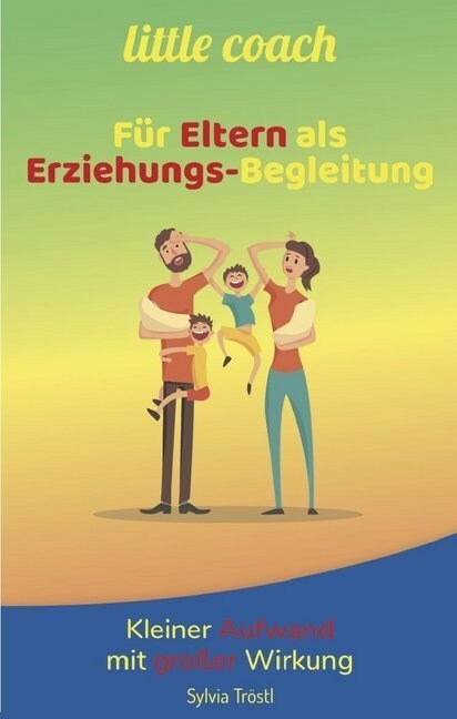little coach - Fur Eltern als Erziehungs-Begleitung (Hardcover)