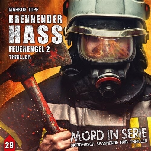 Mord in Serie - Brennender Hass - Feuerengel 2, 1 Audio-CD (CD-Audio)