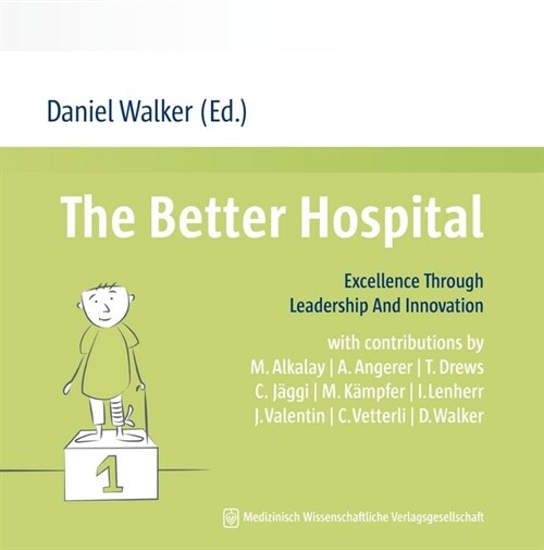 The Better Hospital (Paperback)