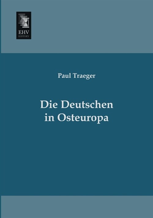 Die Deutschen in Osteuropa (Paperback)