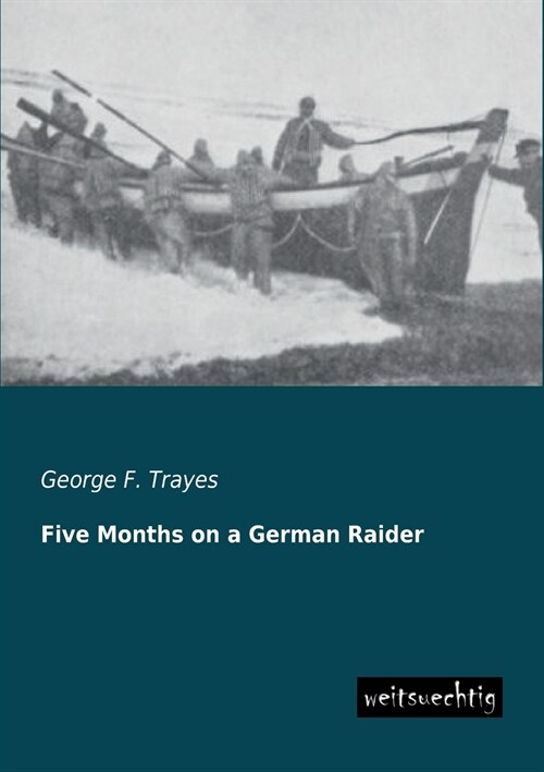 Five Months on a German Raider (Paperback)