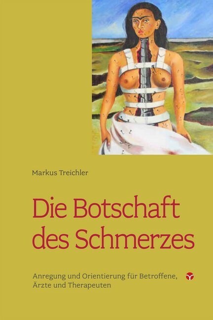 Die Botschaft des Schmerzes (Paperback)