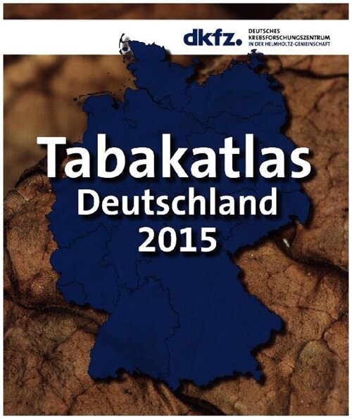 Tabakatlas Deutschland 2015 (Paperback)