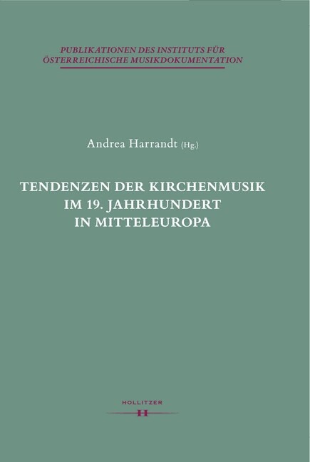 Tendenzen der Kirchenmusik im 19. Jahrhundert in Mitteleuropa (Hardcover)