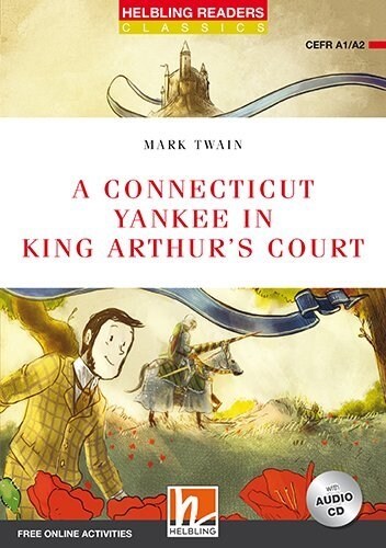 A Connecticut Yankee in King Arthurs Court, mit 1 Audio-CD, m. 1 Audio-CD (Paperback)