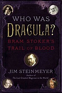 Who Was Dracula?: Bram Stokers Trail of Blood (Hardcover)