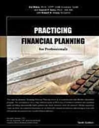 Practicing Financial Planning for Professionals (Paperback, 10th)