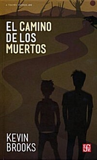 El Camino de los Muertos = The Path of the Dead (Paperback)
