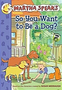 So You Want to Be a Dog? (Hardcover)