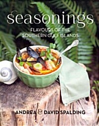 [중고] Seasonings: Flavours of the Southern Gulf Islands (Paperback)