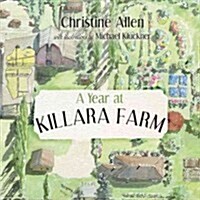 A Year at Killara Farm (Hardcover)