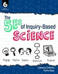 The 5es of Inquiry-Based Science (Paperback)