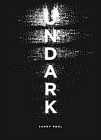 Undark: An Oratorio (Paperback)