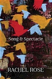 Song and Spectacle (Paperback)