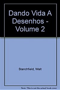 Dando Vida a Desenhos - Volume 2 (Paperback)