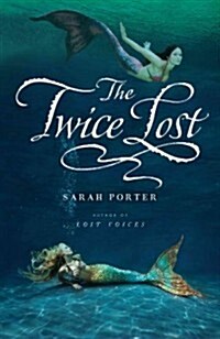 The Twice Lost, Volume 3 (Hardcover)