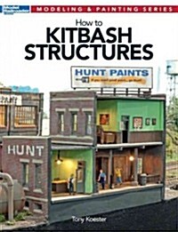 How to Kitbash Structures (Paperback)