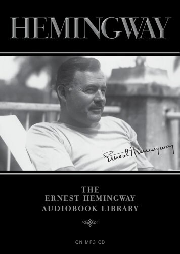 The Ernest Hemingway Audiobook Library (MP3 CD)