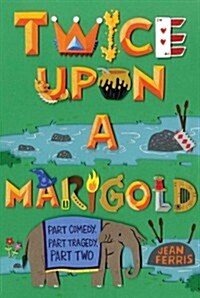 Twice Upon a Marigold (Paperback, Reprint)