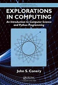 Explorations in Computing: An Introduction to Computer Science and Python Programming (Hardcover)