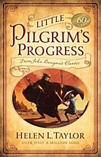 Little Pilgrims Progress: From John Bunyans Classic (Paperback, 60)