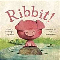Ribbit! (Library Binding)
