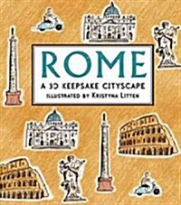 Rome: A 3D Keepsake Cityscape (Hardcover)