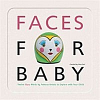 Faces for Baby: An Art for Baby Book (Board Books)