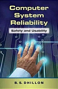 Computer System Reliability: Safety and Usability (Hardcover)