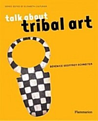 Talk about Tribal Art (Paperback)