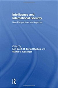 Intelligence and International Security : New Perspectives and Agendas (Paperback)