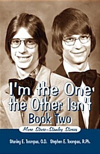 Im the One the Other Isnt, Book Two: More Stevie-Stanley Stories (Hardcover)
