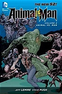 Animal Man Vol. 2: Animal vs. Man (the New 52) (Paperback)